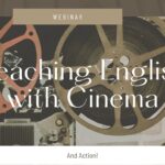 And Action! : Teaching English with Cinema